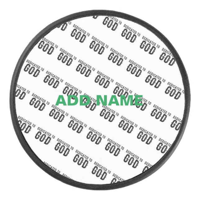 DEDICATED TO GOD  CUSTOMIZABLE COOL BLACK TEXT HOCKEY PUCK (Front)