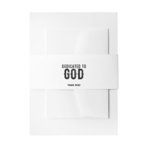 DEDICATED TO GOD CUSTOMIZABLE COOL BLACK TEXT INVITATION BELLY BAND