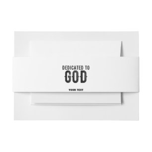 DEDICATED TO GOD CUSTOMIZABLE COOL BLACK TEXT INVITATION BELLY BAND