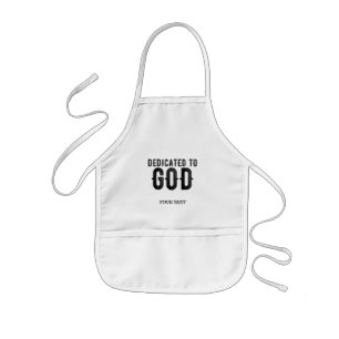 DEDICATED TO GOD CUSTOMIZABLE COOL BLACK TEXT KIDS APRON