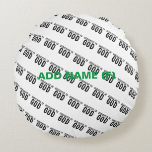 DEDICATED TO GOD  CUSTOMIZABLE COOL BLACK TEXT ROUND CUSHION