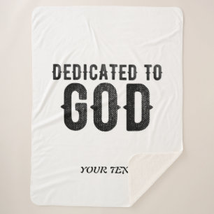 DEDICATED TO GOD CUSTOMIZABLE COOL BLACK TEXT SHERPA BLANKET
