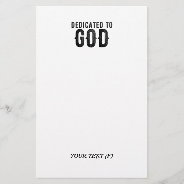DEDICATED TO GOD  CUSTOMIZABLE COOL BLACK TEXT STATIONERY (Front)
