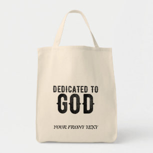 DEDICATED TO GOD  CUSTOMIZABLE COOL BLACK TEXT TOTE BAG
