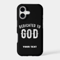 DEDICATED TO GOD CUSTOMIZABLE COOL WHITE TEXT