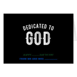 DEDICATED TO GOD CUSTOMIZABLE COOL WHITE TEXT