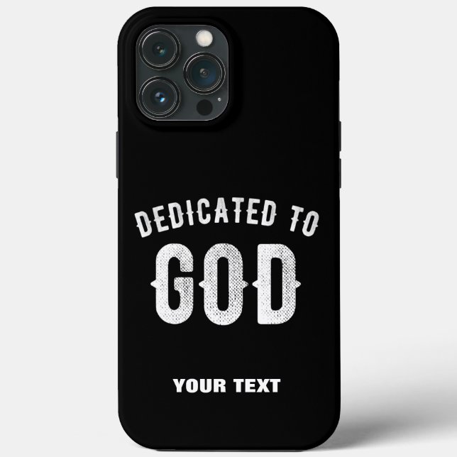 DEDICATED TO GOD CUSTOMIZABLE COOL WHITE TEXT Case-Mate iPhone CASE (Back)