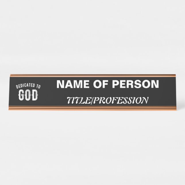 DEDICATED TO GOD CUSTOMIZABLE COOL WHITE TEXT DESK NAME PLATE (Front)