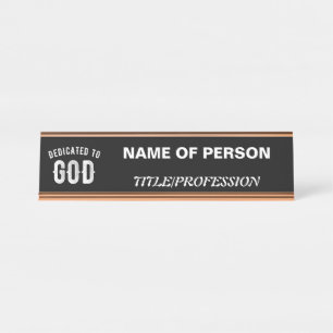 DEDICATED TO GOD CUSTOMIZABLE COOL WHITE TEXT DESK NAME PLATE