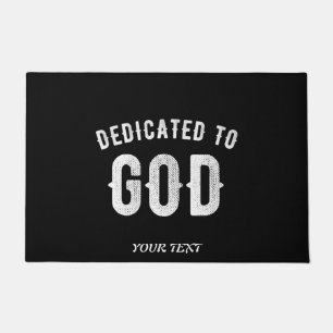 DEDICATED TO GOD CUSTOMIZABLE COOL WHITE TEXT DOORMAT