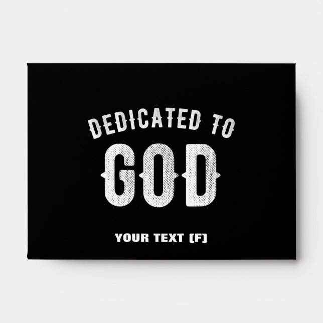 DEDICATED TO GOD CUSTOMIZABLE COOL WHITE TEXT ENVELOPE (Front)