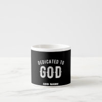 DEDICATED TO GOD CUSTOMIZABLE COOL WHITE TEXT