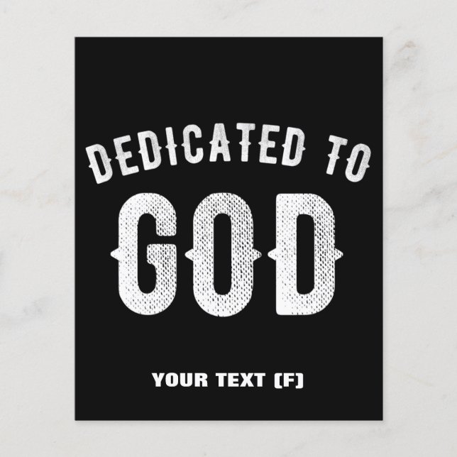 DEDICATED TO GOD CUSTOMIZABLE COOL WHITE TEXT FLYER (Front)
