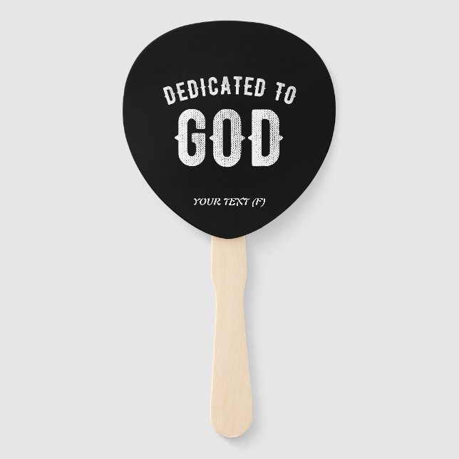 DEDICATED TO GOD CUSTOMIZABLE COOL WHITE TEXT HAND FAN (Front)