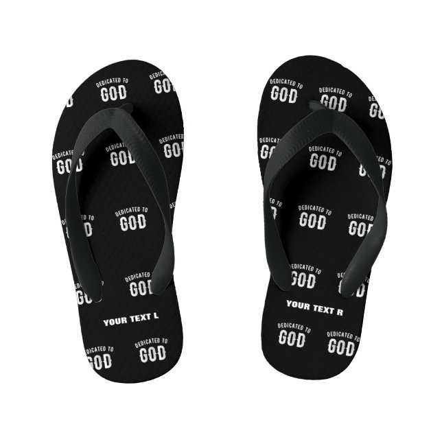 DEDICATED TO GOD CUSTOMIZABLE COOL WHITE TEXT KID'S THONGS (Footbed)