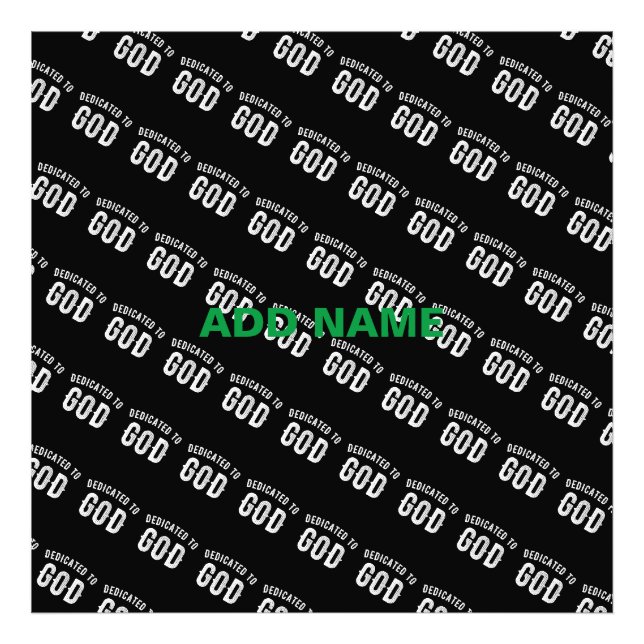 DEDICATED TO GOD CUSTOMIZABLE COOL WHITE TEXT PHOTO PRINT (Front)