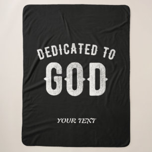 DEDICATED TO GOD CUSTOMIZABLE COOL WHITE TEXT SHERPA BLANKET