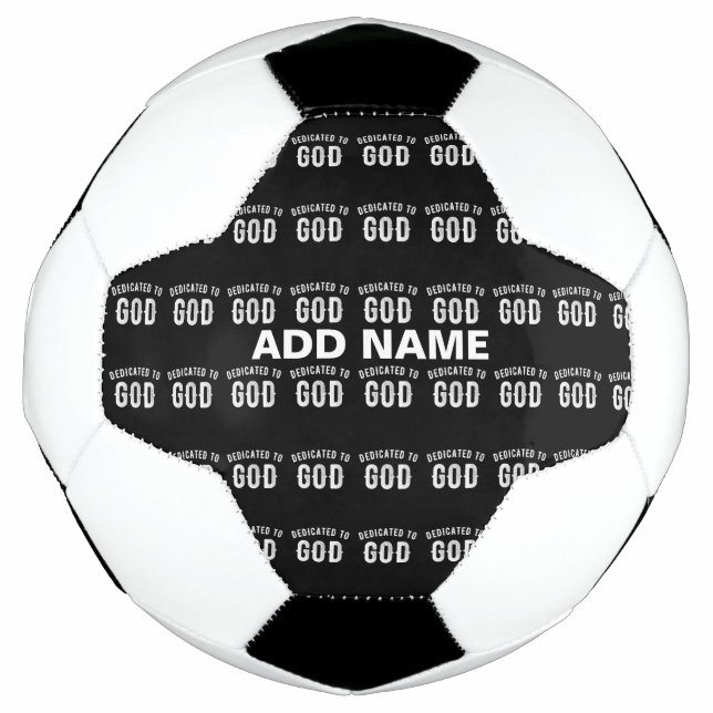 DEDICATED TO GOD CUSTOMIZABLE COOL WHITE TEXT SOCCER BALL (Front)