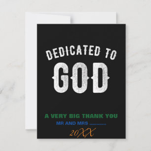 DEDICATED TO GOD CUSTOMIZABLE COOL WHITE TEXT THANK YOU CARD