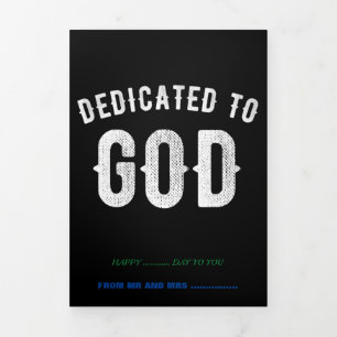 DEDICATED TO GOD CUSTOMIZABLE COOL WHITE TEXT Tri-Fold CARD