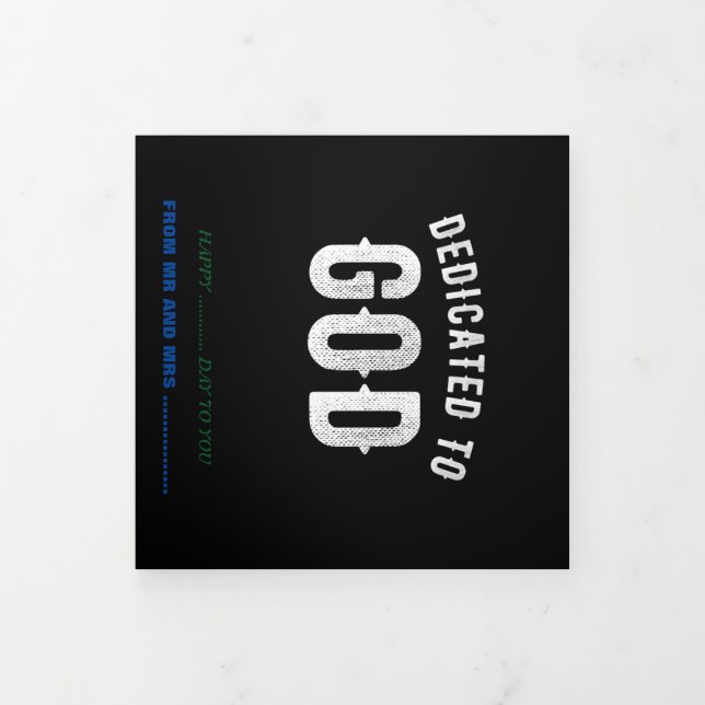 DEDICATED TO GOD CUSTOMIZABLE COOL WHITE TEXT Tri-Fold CARD (Cover)