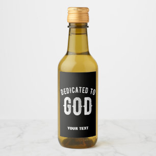 DEDICATED TO GOD CUSTOMIZABLE COOL WHITE TEXT WINE LABEL