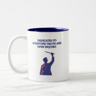 Dedicated to Scientific Truth & Open Inquiry Two-Tone Coffee Mug