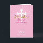 Dedication Blessing Baby Girl Pink and Gold Card<br><div class="desc">Pink background with a white cross has rays of dotted lines coming from the centre. Sweet dedication blessings card for a little girl. Digital gold look to the word Dedication adds a beautiful flair.</div>
