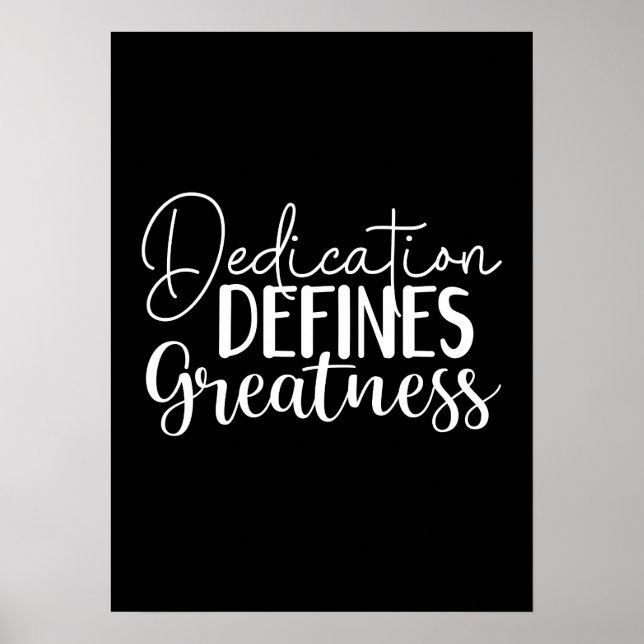 Dedication Defines Greatness, Gym, Hustle, Success Poster (Front)