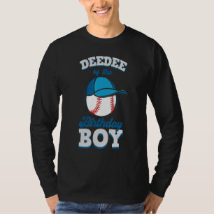 Deedee Of The Birthday Boy Baseball Theme Family B T-Shirt