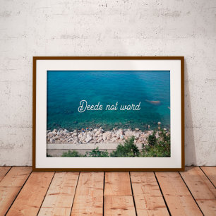 Deeds not word inspirational proverb poster