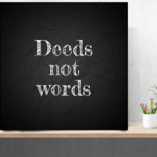Deeds not words graduation college quote poster
