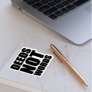 Deeds not words motivational white black