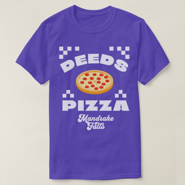 Deeds Pizza Mandrake Falls T-Shirt (Design Front)