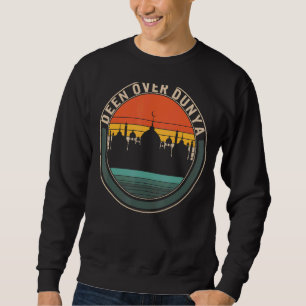Deen Over Dunya Muslim Mosque Praying Arabic Islam Sweatshirt