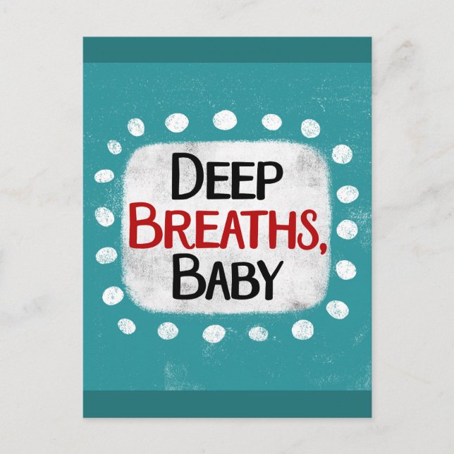Deep Breaths, Baby Postcard (Front)