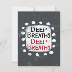 Deep Breaths Greeting Card