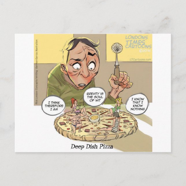 Deep Dish Pizza Funny Philosophical Postcard (Front)