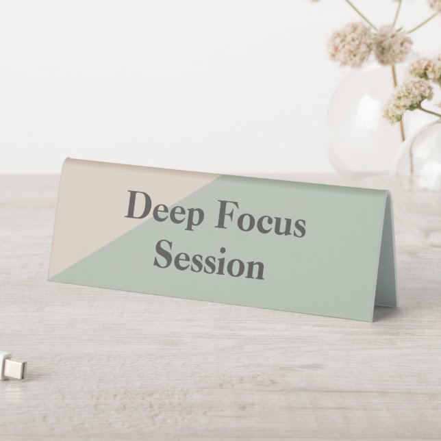 Deep Focus Do Not Disturb Quiet Space Available (In SItu (Table))