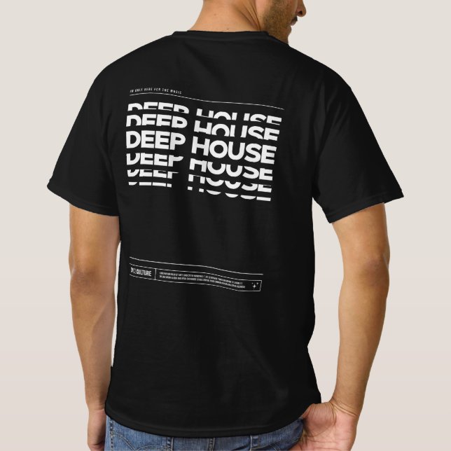 Deep House Dance Culture DJ Raving T-shirt (Back)