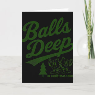 Deep In Christmas Spirit Funny Adult Christmas Tee Card