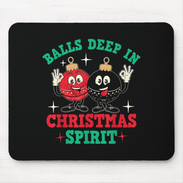 Deep In Christmas Srit Christmas Humorous Festive  Mouse Pad (Front)