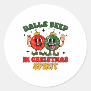Deep In Christmas Srit Funny Christmas Saying Classic Round Sticker