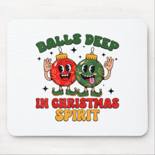 Deep In Christmas Srit Funny Christmas Saying Mouse Pad