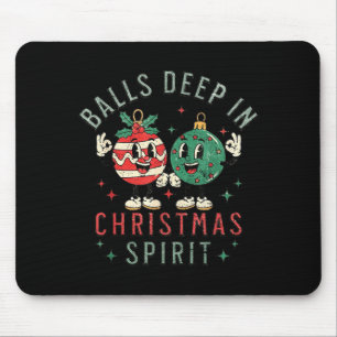Deep In Christmas Srit Funny Christmas Saying Mouse Pad