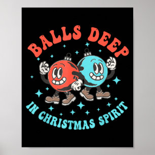 Deep In Christmas Srit Funny Christmas Saying Poster
