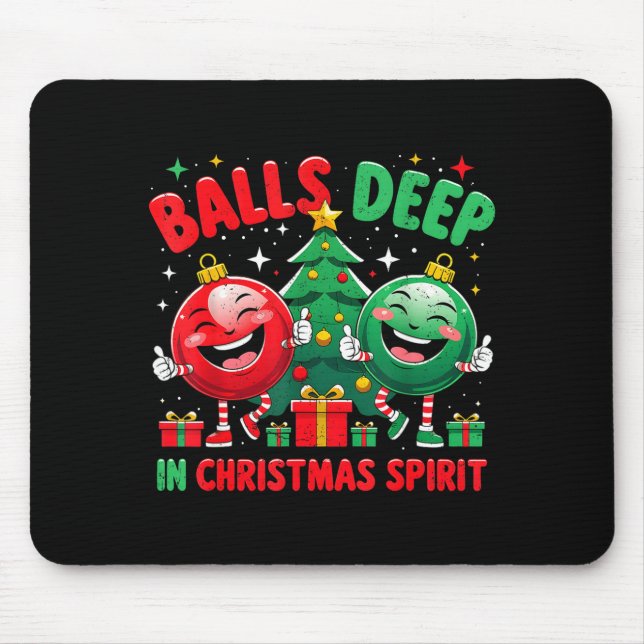 Deep In Christmas Srit Funny Ornament  Mouse Pad (Front)