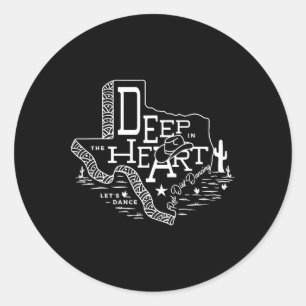 Deep In The Heart Of Texas - Red Dirt Dancing - Le Classic Round Sticker