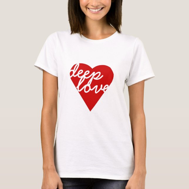 deep love T-Shirt (Front)
