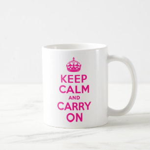 Deep Pink Keep Calm and Carry On Coffee Mug